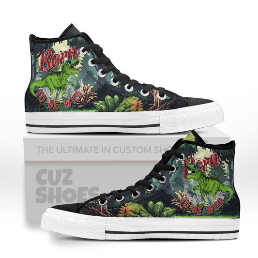 T-rex Born To Be Wild High Top Sneakers Dinosaur Custom Shoes PT1807-cuztomshoes.com